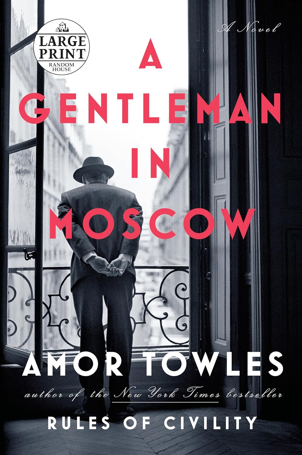 A Gentleman in Moscow: A Novel